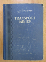 Anticariat: A. O. Spivakovski - Transport minier