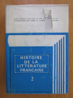 Anticariat: Angela Ion - Histoire de la litterature francaise (volumul 2)