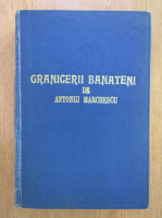 Antoniu Marchescu - Grangerii banateni