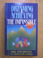 Aril Edvardsen - Dreaming and Achieving the Impossible