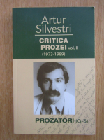 Anticariat: Artur Silvestri - Critica prozei (volumul 2)