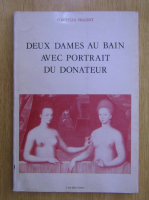 Christian Prigent - Deux dames au bain avec portrait du donateur