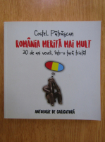 Anticariat: Costel Pastrascan - Romania merita mai mult. 30 de ani veseli, intr-o tara trista!