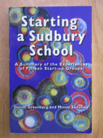 Daniel Greenberg - Starting a Sudbury School