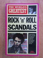 David Cavanagh - The World's Greatest Rock n Roll Scandals