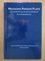 Anticariat: Dennis E. Logue - Managing Pension Plans 