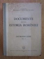 Documente privind istoria Romaniei, volumul 2. Introducere