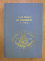 Doua secole de siderurgie la Resita 1771-1971