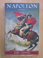 Anticariat: Emil Ludwig - Napoleon (volumul 1)