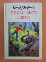 Anticariat: Enid Blyton - Mr. Galliano's Circus