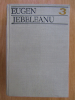 Anticariat: Eugen Jebeleanu - Scrieri (volumul 3)