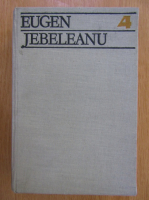 Anticariat: Eugen Jebeleanu - Scrieri (volumul 4)