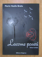 Anticariat: Florin Vasile Bratu - Lacome poveri