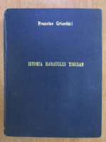 Francisc Griselini - Istoria Banatului Timisan