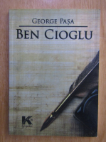 George Pasa - Ben Cioglu