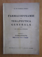 Anticariat: Gh. Francisc Popescu - Farmacodynamie si terapeutica generala pentru uzul medicinei veterinare, fascicola I. Farmacografia