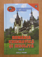 Ionut Vlad Musceleanu - Romania enigmatica si insolita (volumul 2)