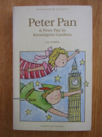 James Matthew Barrie - Peter Pan. Peter Pan in Kensington Gardens
