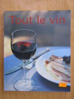 Anticariat: Jean Moise Braitberg - Tout le vin