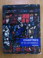 Jean Villette - Chartres et sa cathedrale