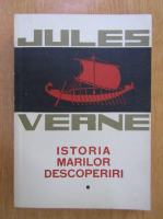 Jules Verne - Istoria marilor descoperiri (volumul 1)