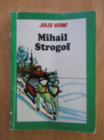 Jules Verne - Mihail Strogof