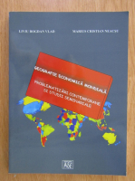 Anticariat: Liviu Bogdan Vlad - Geografie economica mondiala