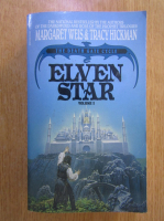 Margaret Weis - The Death Gate Cycle, volumul 2. Elven Star