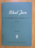 Mihail Jora - Cvartetul de coarde Nr. 2, op. 52