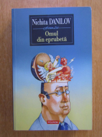 Nichita Danilov - Omul din eprubeta