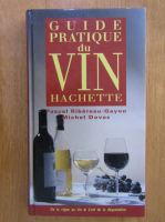 Pascal Ribereau-Gayon - Guide pratique du vin