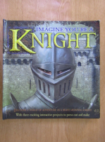 Peter Chrisp - Imagine You're A Knight