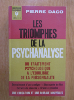 Pierre Daco - Les triomphes de la psychanalyse