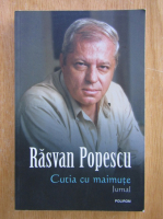Rasvan Popescu - Cutia cu maimute