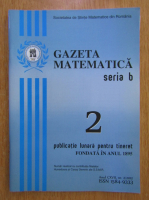 Revista Gazeta Matematica, Seria B, anul CXVII, nr. 2, 2012