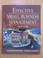 Richard M. Hodgetts - Effective Small Business Management