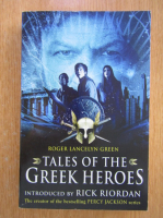 Anticariat: Roger Lancelyn Green - Tales of the Greek Heroes