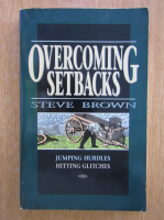 Anticariat: Steve Brown - Overcoming Setbacks