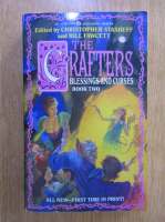The Crafters, volumul 2. Blessings and curses