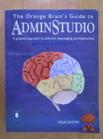 The Orange Brain's Guide to AdminStudio