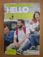 Anticariat: Undergraduate Prospectus 2019. Hello Future