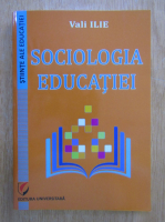 Vali Ilie - Sociologia educatiei