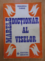 Anticariat: Veronica Tamas - Marele dictionar al viselor