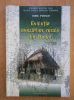 Viorel Popescu - Evolutia asezarilor rurale din Banat