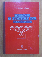Virgil Tamas - Hormonii si functiile lor biochimice