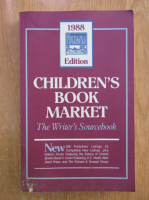 Anticariat: 1988 Edition Children's Book Market. The Writer's Sourcebook