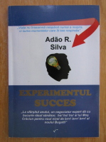 Adao R. Silva - Experimentul succes