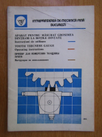 Aparat pentru masurat grosimea dintilor la rotile dintate. Instructiuni de utilizare