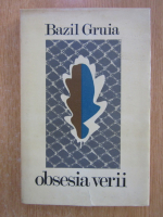 Bazil Gruia - Obsesia verii