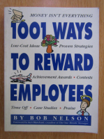 Bob Nelson - 1001 Ways to Reward Employees